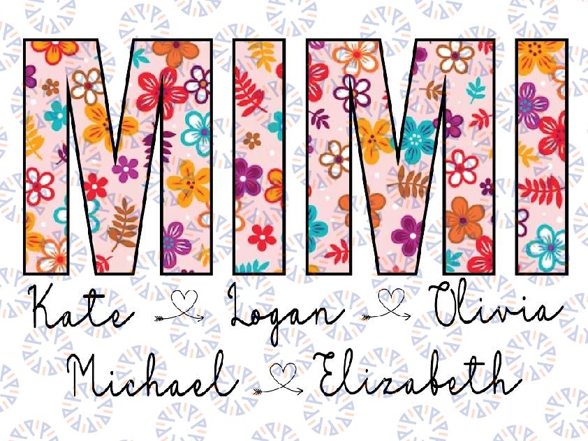 Personalized Mimi With Grandkids Names Png, Floral Mimi Png, Mimi Gifts, Mother's Day Png, Custom Kids Names Grandma design