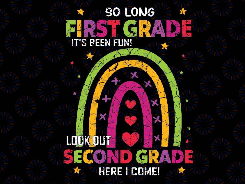 So Long 1st Grade Look Out 2nd Grade Funny Graduation Svg, Look Out 2nd Grade Here I come Svg, Last day Of School, Digital Download