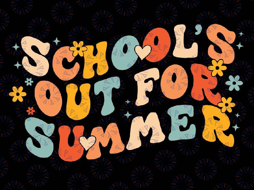 Vintage Schools Out for Summer Ladies Kids Teacher Svg, Retro Groovy Funny Teacher Svg, Last Day Of School Svg, Digital Download