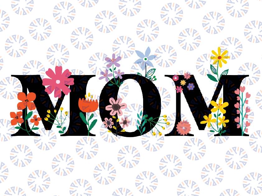 Mom Flowers Png, Mom Colorful Png, Mom Floral Png, Wild Flowers png, Split Floral Mom png , Mothers Day, Digital Download