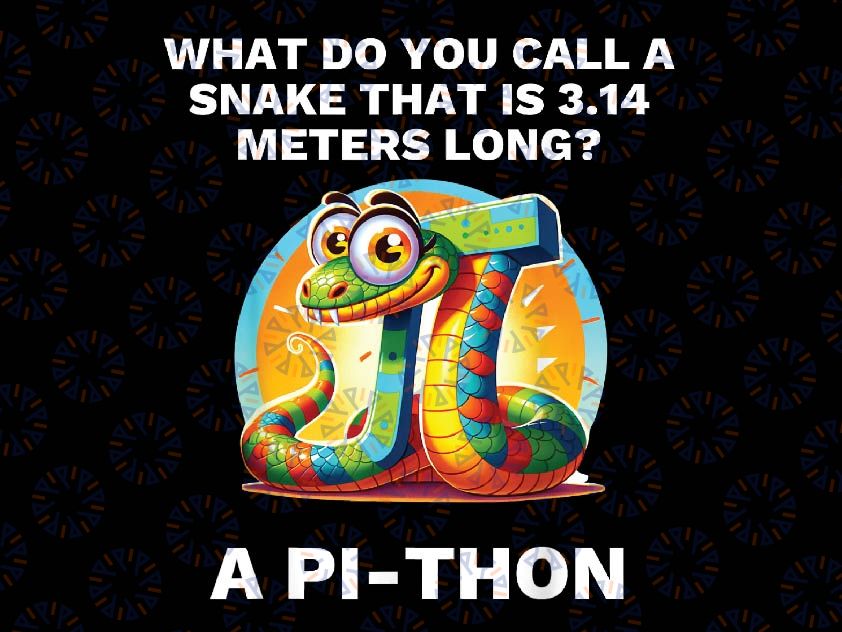 Python Pithon Pi Symbol Png, Funny Math Teacher Pi Day 2024 Png, Pi Day Png, Digital Download