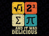 I Ate Some Pie and It Was Delicious Svg, Funny PI Day Math Svg, Pi Day Png, Digital Download