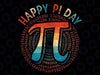 Happy Pi day 3.14 Pi Day Math Lover Teacher mathematics Png, Math Symbols Png, Pi Day Png, Digital Download