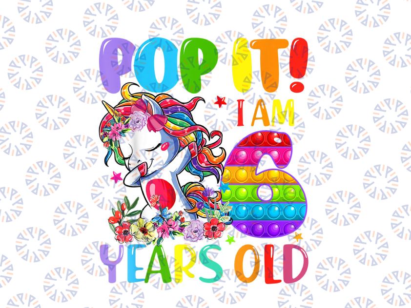 Dabbing Unicorn PNG, Pop It I Am 6 Years Old PNG, Fidget 6th Birthday PNG, Unicorn Birthday Unicorn Dab Png Sublimation Design