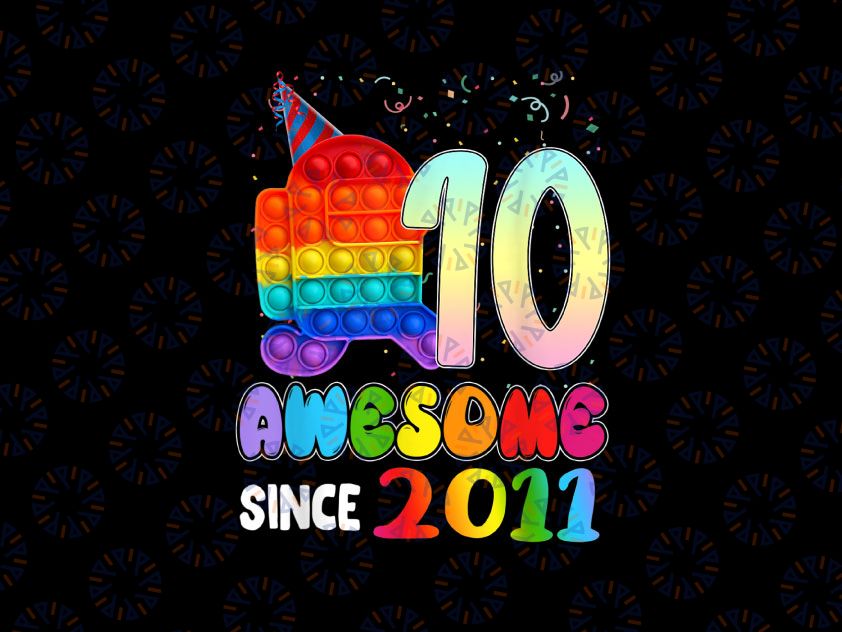 Awesome Since 2011 Dabbing Unicorn PNG, Birthday 10 Year Old Girls, Awesome Since 2011 Dabbing Unicorn, Cute Unicorn png, Instant Download,  Among Pop it