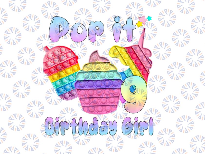 9th Birthday Girl Pop It Png, Birthday Girl Pop It Unicorn Png, Girl Pop It Birthday Png, Birthday Girl Png, Pop It Png, Unicor Pop it Png