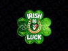 PNG ONLY St. Patrick's Day Fun Irish You Luck Four Leaf Clover Vibes Png, Patrick's Day Png, Digital Download