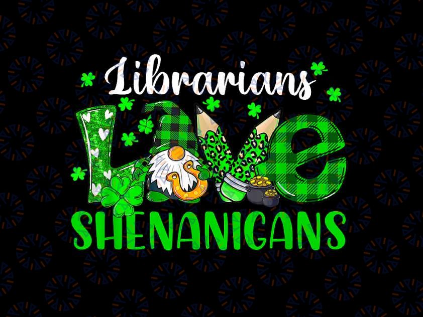PNG ONLY St Patricks Day Librarians Love Png, Shenanigans Gnome Png, St Patricks Day Png, Digital Download