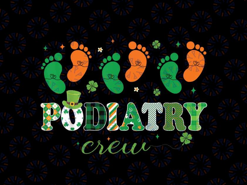 PNG ONLY Podiatry Crew Footprint Podiatrist Shamrock St Patrick's day PNG, Sublimation Design Digital Download