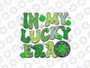 PNG ONLY In My Lucky Era St Patricks Day Png, Hippie Smile Face Shamrock Png, Patrick's Day Png, Digital Download