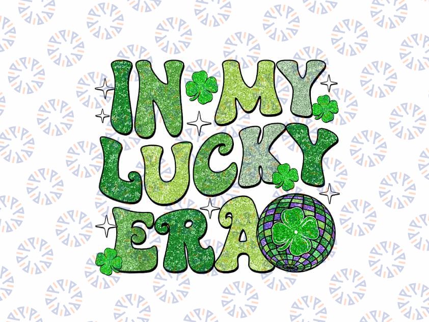 PNG ONLY In My Lucky Era St Patricks Day Png, Hippie Smile Face Shamrock Png, Patrick's Day Png, Digital Download