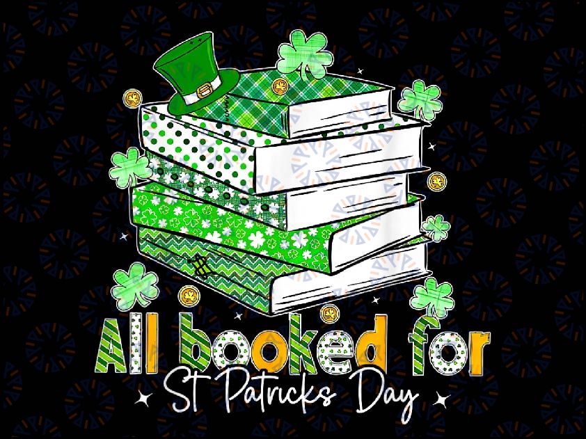 PNG ONLY All Booked For St. Patrick's Day Png, Bookish Leprechaun Bookworm Png, St Patricks Day Png, Digital Download