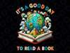 PNG ONLY It's a Good Day to Read a Book Png, World Book Day 2024 Png, St Patricks Day Png, Digital Download