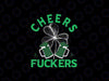 Cheers Fuckers Shamrock Svg, Irish St Pattys Svg, Patrick Day Drinking, St Patricks Beer, Patrick's Day Png, Digital Download