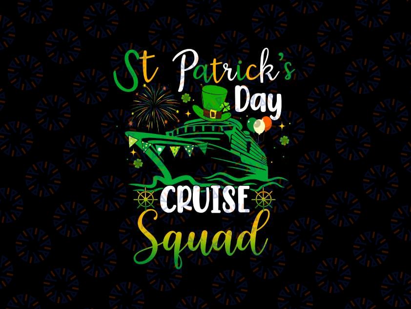 St Patrick's Day Cruise Squad 2024 Png, Funny Family Matching Png, Patrick's Day Png, Digital Download