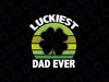 Luckiest Dad Ever Shamrock Sunset St Patricks Day Svg, One Lucky Dad Png Svg, Patrick's Day Png, Digital Download