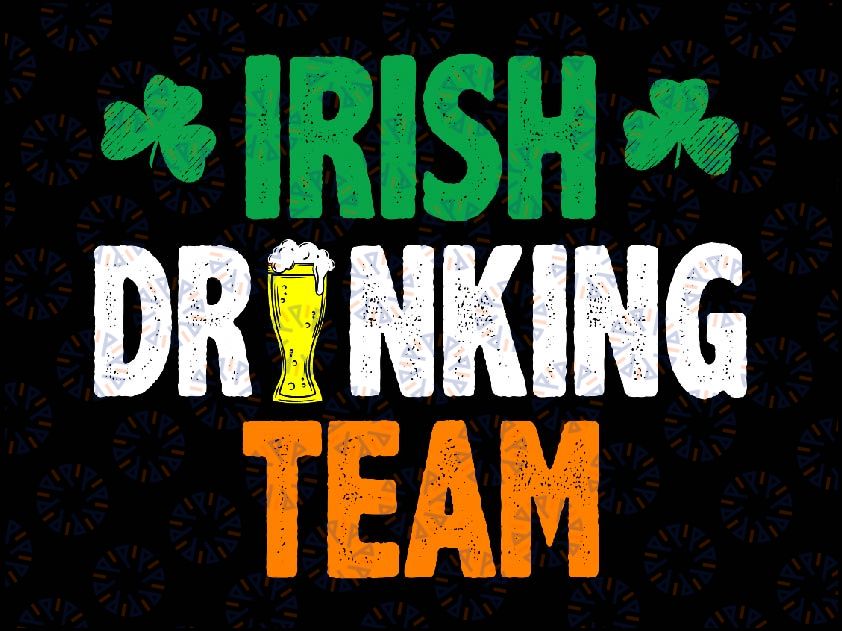 St Patrick's Irish Beer Drinking Team Ireland Flag Clover Svg, Cheers to Irish Beer Svg, Patrick's Day Png, Digital Download