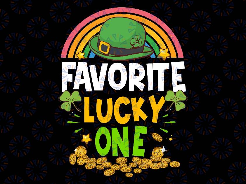 St Patricks Day Favorite Lucky One Png, Patrick's Day Png, Digital Download