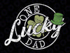 Irish Lucky Dad Svg, Funny Father Irish St Patrick's Day Svg, Patrick's Day Png, Digital Download