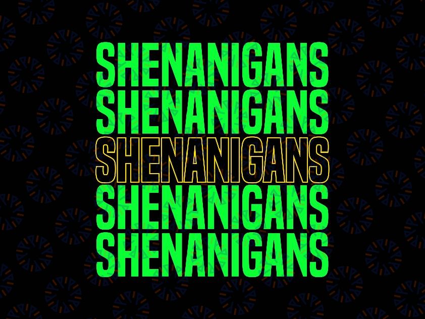 Shenanigans Saint Patricks Day 2024 Svg, Shamrock Clover Leaf Svg, Patrick's Day Png, Digital Download