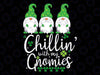 Green Irish Shamrock Chillin With My Gnomies St Patricks Day Svg, St Patricks Day Png, Digital Download