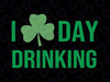 I Love Day Drinking Shamrock Heart Svg, 4 Leaf Clover Lucky Shamrock Svg, St Patricks Day Png, Digital Download