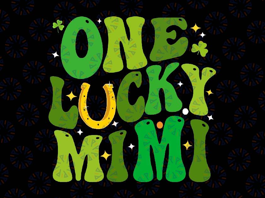 One Lucky Mimi Irish Shamrocks Svg, Lucky Mother St Patricks Day Svg, St Patricks Day Png, Digital Download