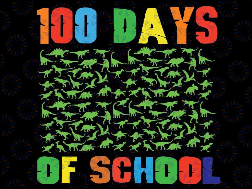 100 Days of School 100th Day Dino Dinosaur Kids Svg, Dinosaur Lover Svg, 100th Day Of School Png Svg, Digital Download