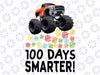 100 Days Smarter Monster Truck Png, 100 Days of School Png, 100th Day Love Shool Png, Digital Download