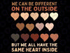 Same Heart Black History Month African American Svg, We Can Be Different On The Outside Svg, Black History Month, Digital Download