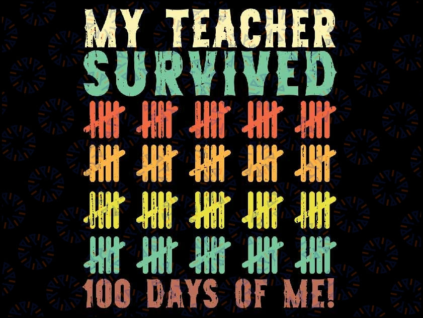 100 Days of School Kids 100th Day of me Svg, Calculater stick Teacher Survived Svg,  Digital Download