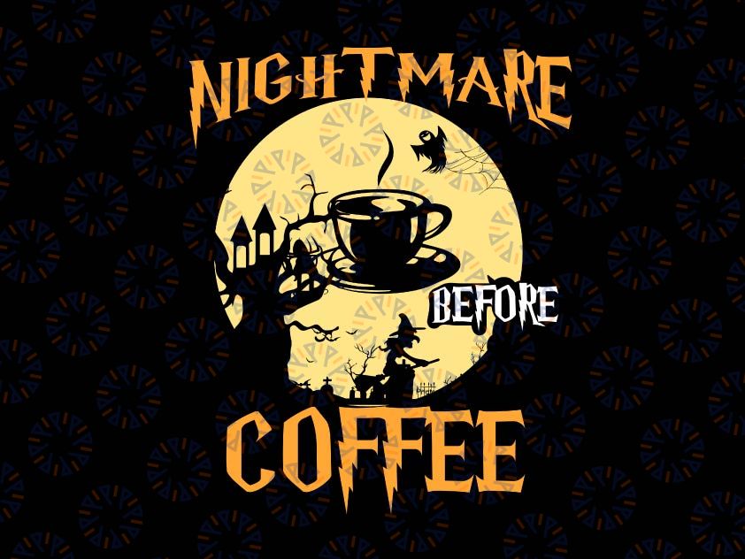 Nightmare Before Coffee SVG, Coffee svg Nightmare Before Christmas svg Cut File Coffee Cricut svg png