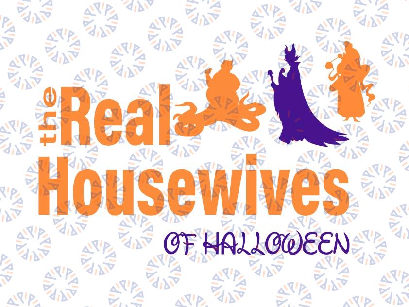 The Real Housewives of Halloween,Halloween svg png eps