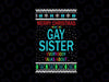 Merry christmas from the gay sister everybody talks about svg, dxf,eps,png, Digital Download