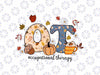 Occupational Therapy Aesthetic Therapy Png, OT Assistant Special Education Halloween Png, Thanksgiving Png, Digital Download