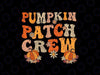 Retro Groovy Pumpkin Patch Crew Thanksgiving Svg, Fall Autumn Pumpkin Svg, Thanksgiving Png, Digital Download