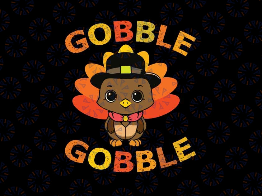 Cute Gobble Gobble Turkey Pilgrim Little Boys Svg, Turkey Thanksgiving