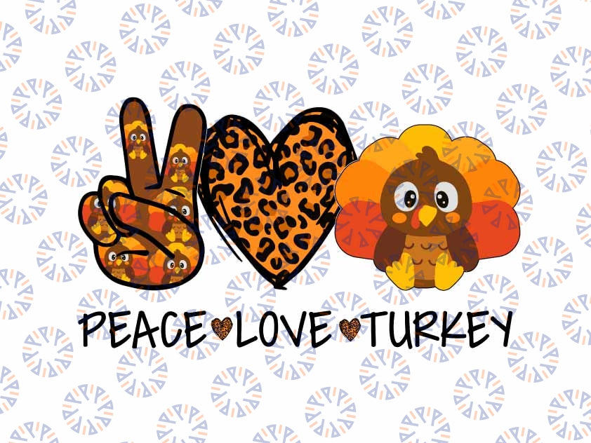 Peace Love Turkey Thanksgiving Png, Little Pilgrim Thanksgiving Leopard Png, Thanksgiving Png, Digital Download