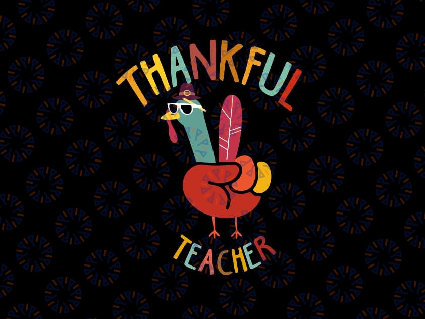 Peace Hand Sign Turkey Svg, Funny Thankful Teacher Thanksgiving Svg, Thanksgiving Png, Digital Download