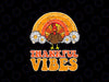 Thankful Vibes Turkey Rainbow Svg, Funny Retro Thanksgiving Svg, Thanksgiving Png, Digital Download