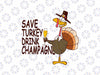 Save Turkey Drink Champagne thanksgiving Vegan Holiday 2023 Svg, Vegan Holiday Svg, Thanksgiving Png, Digital Download