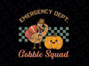 Thanksgiving Emergency Department Svg, Thanksgiving Er Nurse Svg, ED Nurse ER Crew ER Squad Retro Turkey, Thanksgiving Png, Digital Download