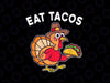 PNG ONLY- Funny Thanksgiving Turkey Eat Tacos Mexican Thanksgiving Png, Turkey face Png, Thanksgiving Png, Digital Download