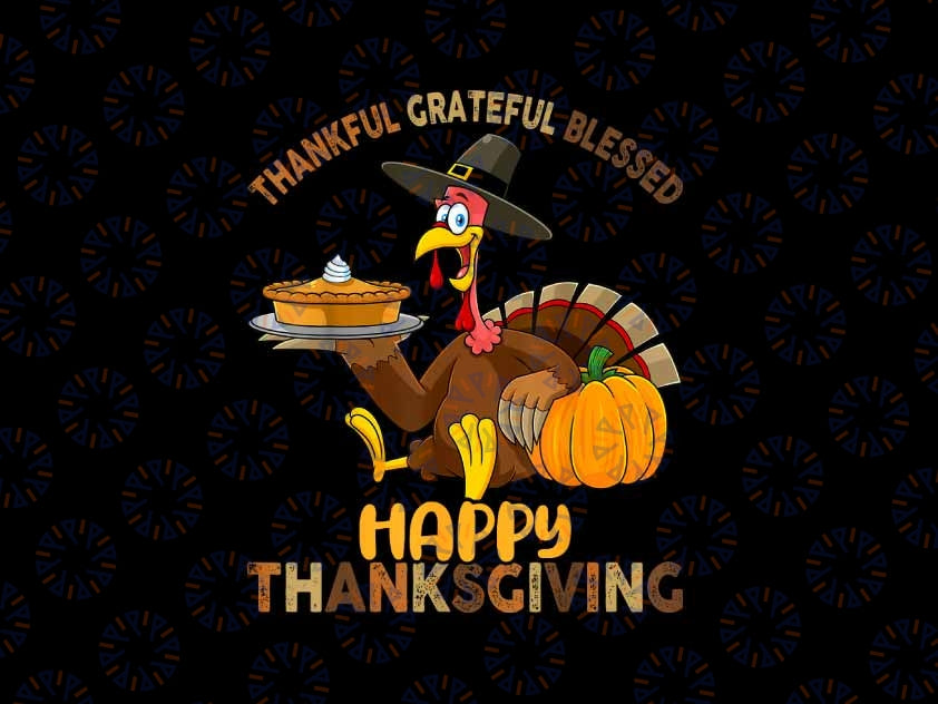 PNG ONLY- Thankful Grateful Blessed Happy Thanksgiving Boy Turkey Png, Autumn Pumpkins Png, Thanksgiving Png, Digital Download