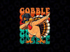 PNG ONLY- Thanksgiving Turkey Pilgrim Png, Groovy Gobble Turkey Png,Thanksgiving Png, Digital Download