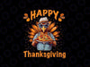 PNG ONLY- Happy Thanksgiving Dinner Png, Cute Turkey Thanksgiving Png, Thanksgiving Png, Digital Download