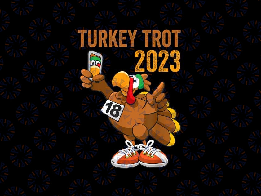 PNG ONLY- Thanksgiving Turkey Trot Squad 2023 Png, Trot Race Thanksgiving Png, Thanksgiving Png, Digital Download