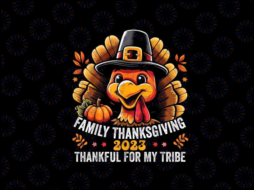 PNG ONLY- Family Thanksgiving 2023 Png, Thankful For My Tribe Fall Autumn Png, Thanksgiving Png, Digital Download