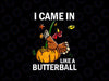 I Came In Like A Butterball Thanksgiving Turkey Costume T-png