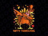 Happy Thanksgiving Dabbing Turkey Day Pilgrim PNG, Thanksgiving PNG, Funny Thanksgiving PNG, Fall Png, Happy Fall Y'all Png Sublimation Design